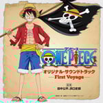 「TVアニメ『ONE PIECE』オリジナル・サウンドトラック～First Voyage～」　ジャケット ©尾田栄一郎／集英社・フジテレビ・東映アニメーション
