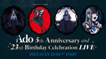 「Ado 5th Anniversary and 23rd Birthday Celebration LIVE」サムネイル