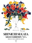 「Shinichi Sugaya Solo Exhibition Vol.4」ビジュアル
