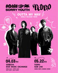 「Sorry Youth x PEDRO "Outta My Way" Release Tour 2026」フライヤー