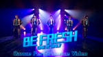 ONE N' ONLY「BE FRESH」パフォーマンス映像のサムネイル。
