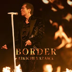 矢沢永吉「BORDER」配信ジャケット