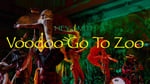 「Voodoo Go To Zoo」ミュージックビデオより。