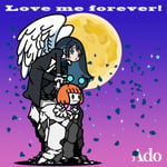 Ado「Love me forever!」ジャケット