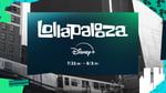 「Lollapalooza」配信告知ビジュアル ©2026 Disney and its related entities