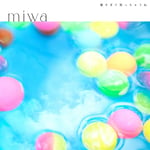 miwa「暑すぎて笑っちゃうね」配信ジャケット