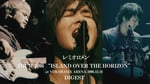 「TOUR 2006 "ISLAND OVER THE HORIZON" at YOKOHAMA ARENA 2006.12.16 DIGEST」より。