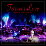 YOSHIKI feat. Josh Groban「Forever Love」ジャケット