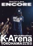 Kvi Baba「Shout Out to Jesus -ENCORE- in K-ARENA YOKOHAMA」メインビジュアル