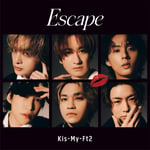 Kis-My-Ft2「Escape」ジャケット