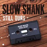 SLOW SHANK「STILL OURS」配信ジャケット