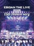 EBiDAN「EBiDAN THE LIVE 2026 15th Anniversary」ジャケット